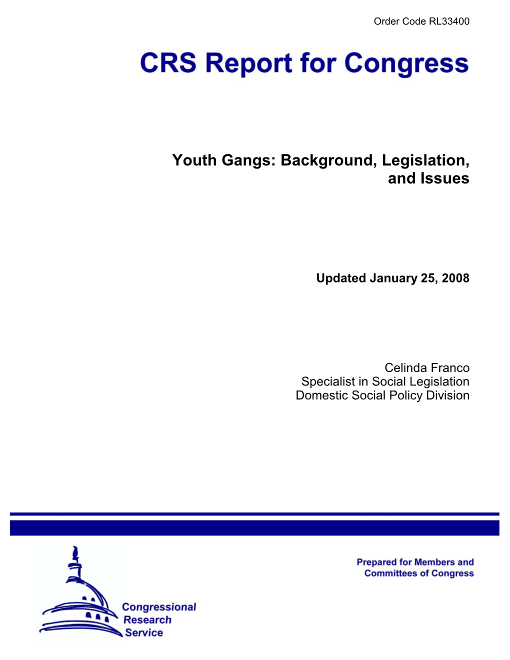 Youth Gangs: Background, Legislation, and Issues