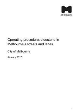Operating Procedure: Bluestone in Melbourne's Streets and Lanes