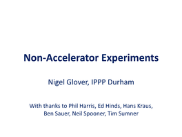 Non-Accelerator Experiments