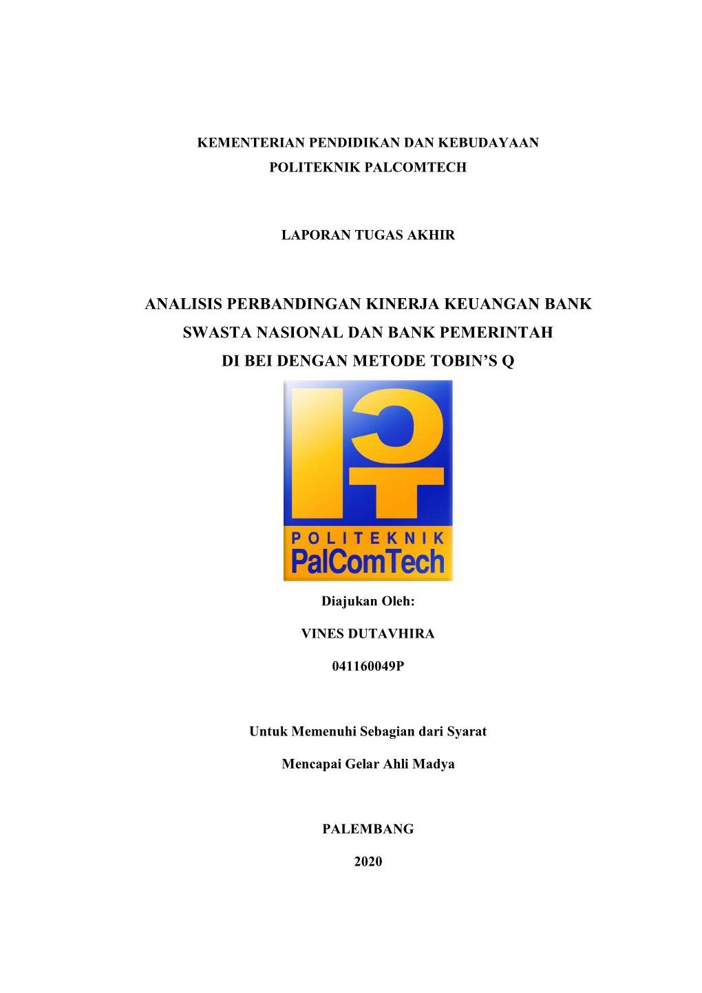 Analisis Perbandingan Kinerja Keuangan Bank Swasta Nasional Dan Bank Pemerintah Di Bei Dengan Metode Tobin's Q