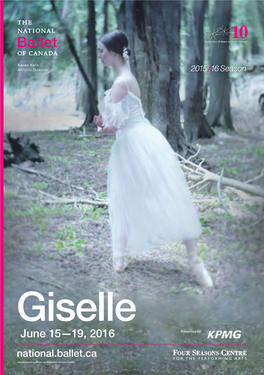 Giselle June 15—19, 2016 Presented by National.Ballet.Ca Jurgita Dronina