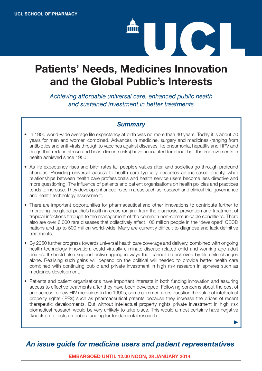 Patients' Needs, Medicines Innovation and the Global Public's Interests