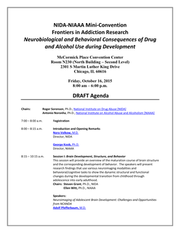 NIDA-NIAAA Mini-Convention Frontiers in Addiction Research Neurobiological and Behavioral Consequences of Drug and Alcohol Use During Development