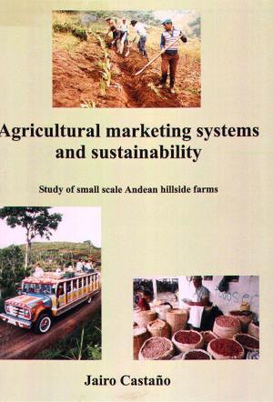 Agricultural Marketing Systems and Sustainability