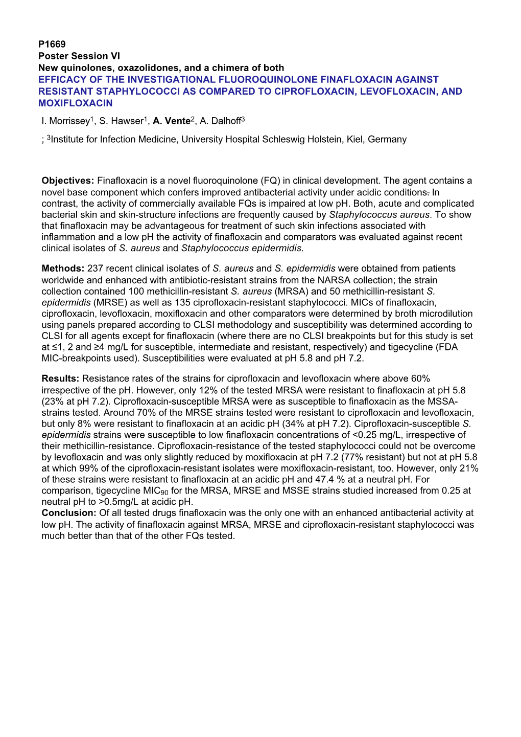 P1669 Poster Session VI New Quinolones, Oxazolidones, and A