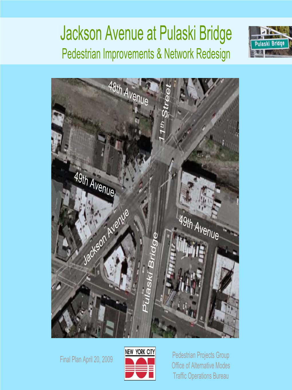 Jackson Avenue at Pulaski Bridge Pedestrian Improvements & Network Redesign