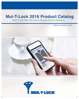 Mul-T-Lock 2016 Product Catalog Mul-T-Lock High Security & Access Control Solutions