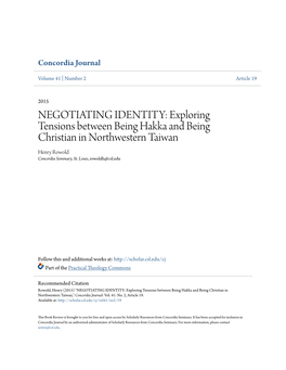 NEGOTIATING IDENTITY: Exploring Tensions Between Being Hakka and Being Christian in Northwestern Taiwan Henry Rowold Concordia Seminary, St