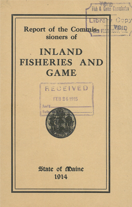 Report of the Commissioners of Inland Fisheries and Game, 1914