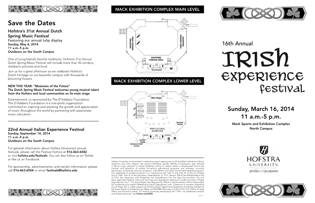 Save the Dates Hofstra’S 31St Annual Dutch Spring Music Festival Featuring Our Annual Tulip Display Sunday, May 4, 2014 16Th Annual 11 A.M.-5 P.M