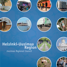 Helsinki-Uusimaa Region Uusimaa Regional Council City of Helsinki Picture Bank / Mika Lappalainen
