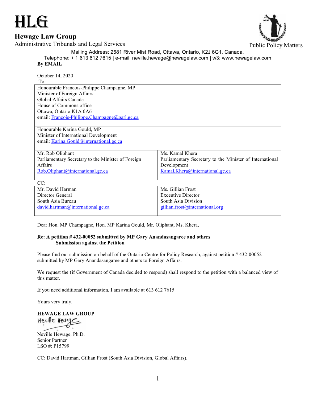 Hewage Law Group Administrative Tribunals and Legal Services Public Policy Matters Mailing Address: 2581 River Mist Road, Ottawa, Ontario, K2J 6G1, Canada