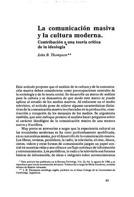 La Comunicacion Masiva Y La Cultura Moderna. Contribucion A*Una Teoria Critica De La Ideologia John B
