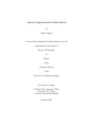 Aspects of Supersymmetric Surface Defects by Nathan Haouzi a Dissertation Submitted in Partial Satisfaction of the Requirements