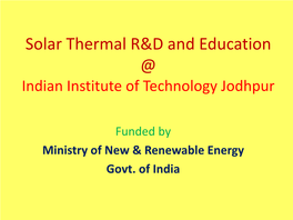 Solar Thermal R&D and Education @