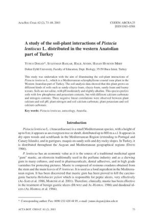 A Study of the Soil-Plant Interactions of Pistacia Lentiscus L. Distributed in the Western Anatolian Part of Turkey