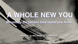 A Study in the Book of Ephesians. Session 1: “I’Ve Got the Power”