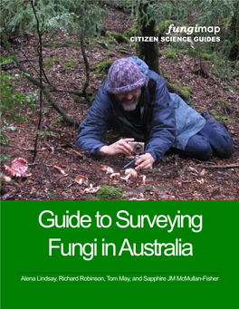 Guide to Surveying Fungi in Australia