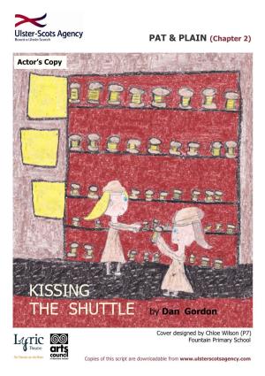 KISSING the SHUTTLE by Dan Gordon