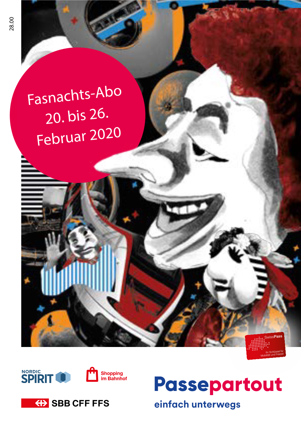 Fasnachts-Abo 20. Bis 26. Februar 2020 Dank Starken Partnerschaften: Inhaltsverzeichnis Mit Dem Öv an Die Fasnacht