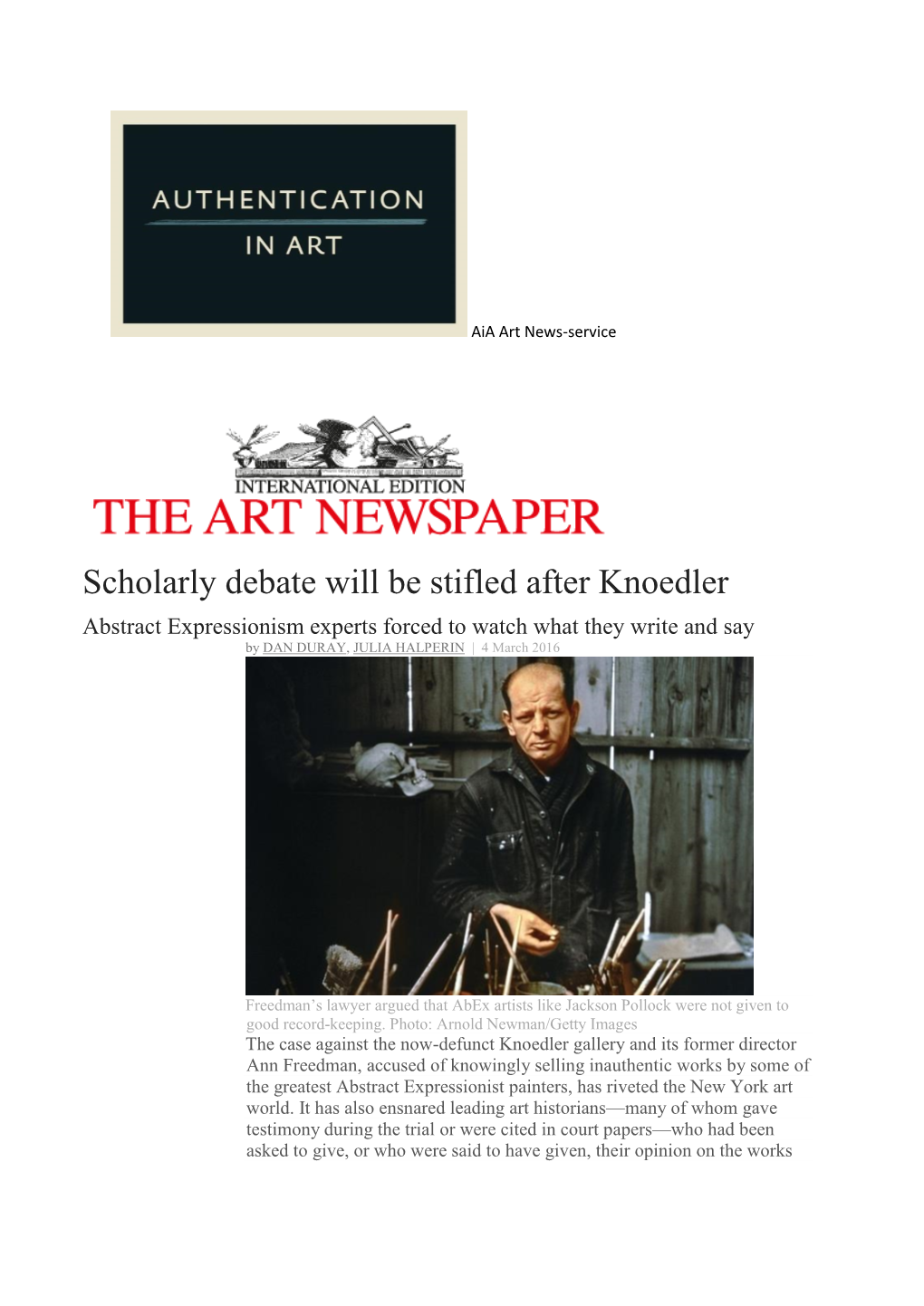 Scholarly Debate Will Be Stifled After Knoedler Abstract Expressionism Experts Forced to Watch What They Write and Say by DAN DURAY, JULIA HALPERIN | 4 March 2016