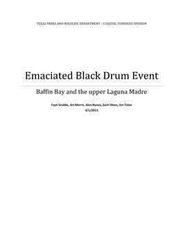 Emaciated Black Drum Event
