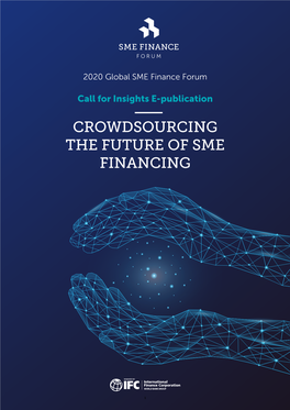 Crowdsourcing the Future of Sme Financing