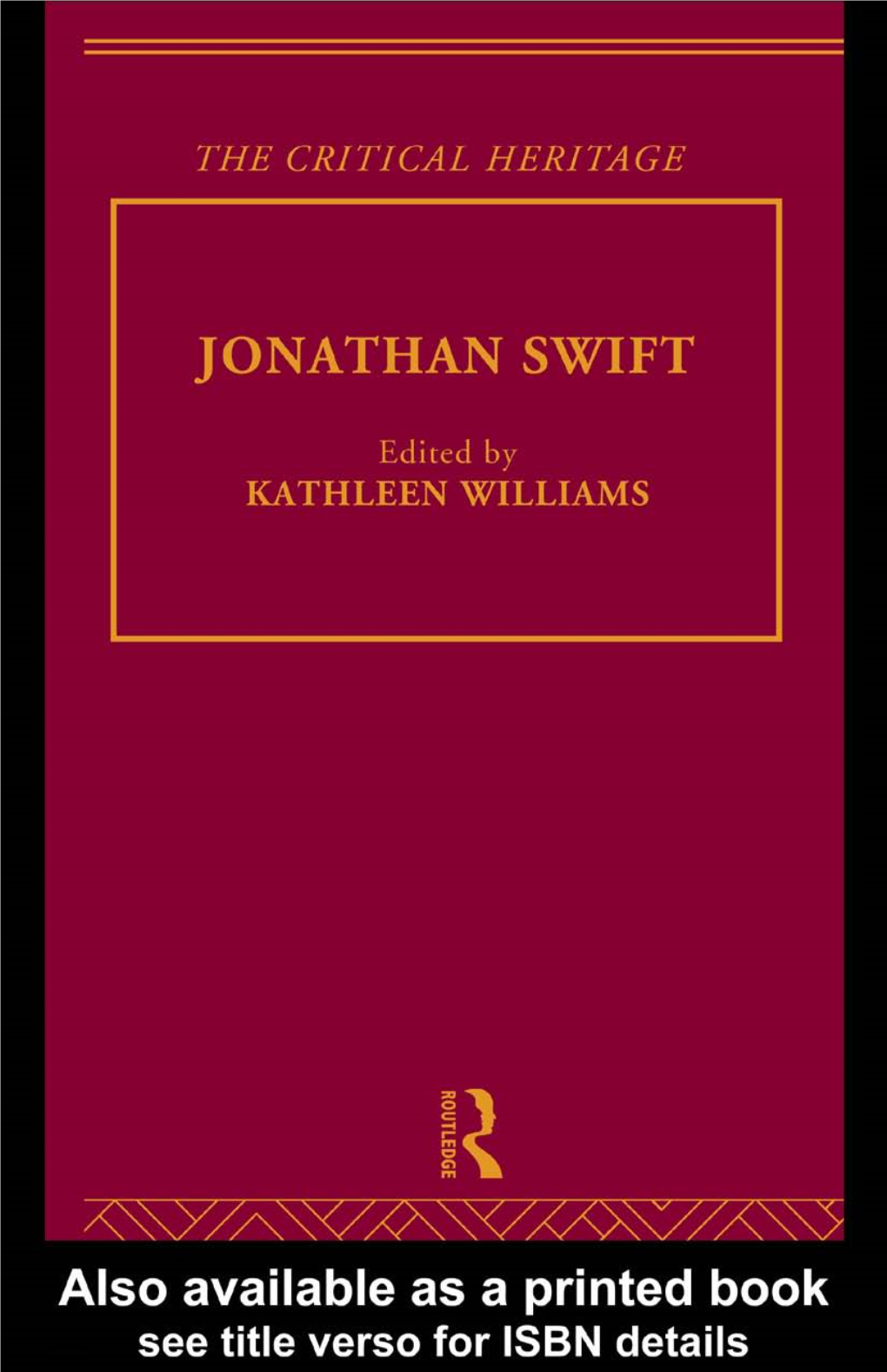 Jonathan Swift: the Critical Heritage the Critical Heritage Series