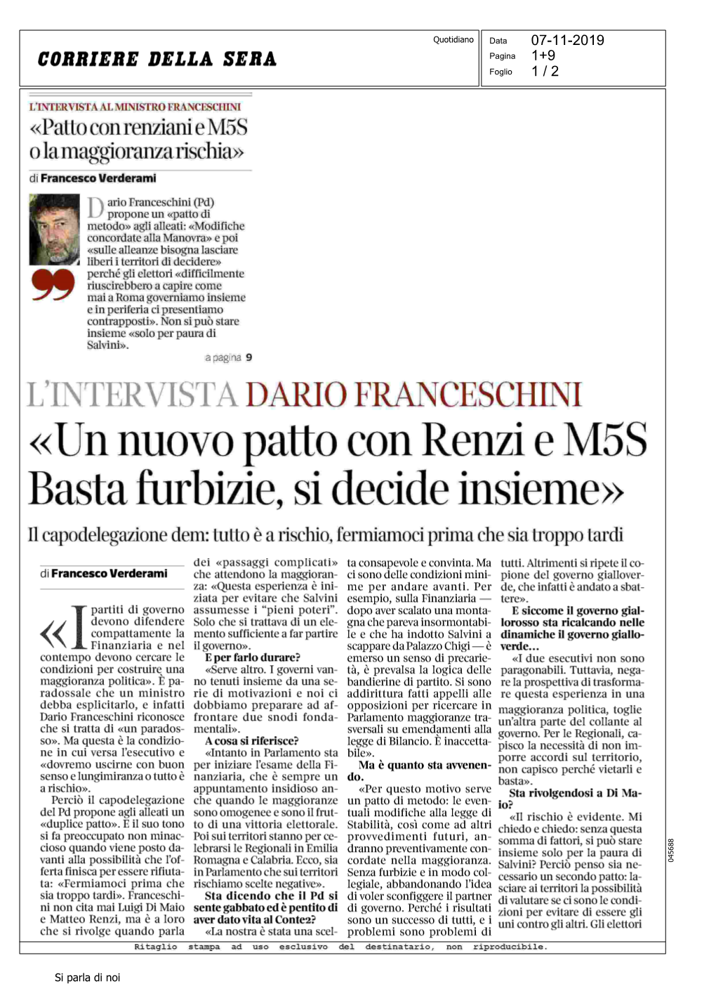 «Un Nuovo Patto Con Renzi E X155 Basta Furbizie, Si Decide Insieme» Il Capodelegazione Dem: Lutto È a Rischio,Fermiamoci Prima Che Sia Troppo Tardi