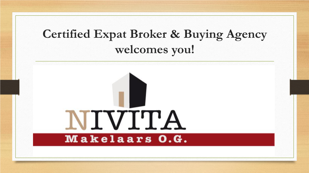 Certified Expat Broker & Buying Agency Welcomes You!