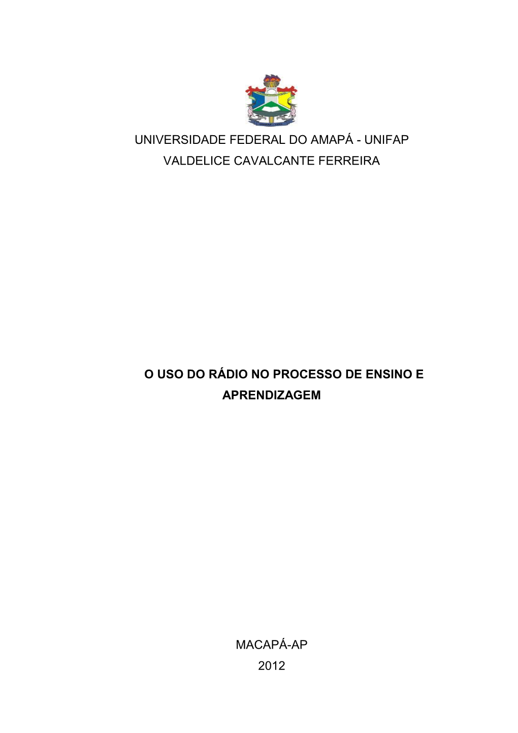 Unifap Valdelice Cavalcante Ferreira O Uso Do Rádio No Processo De Ensino