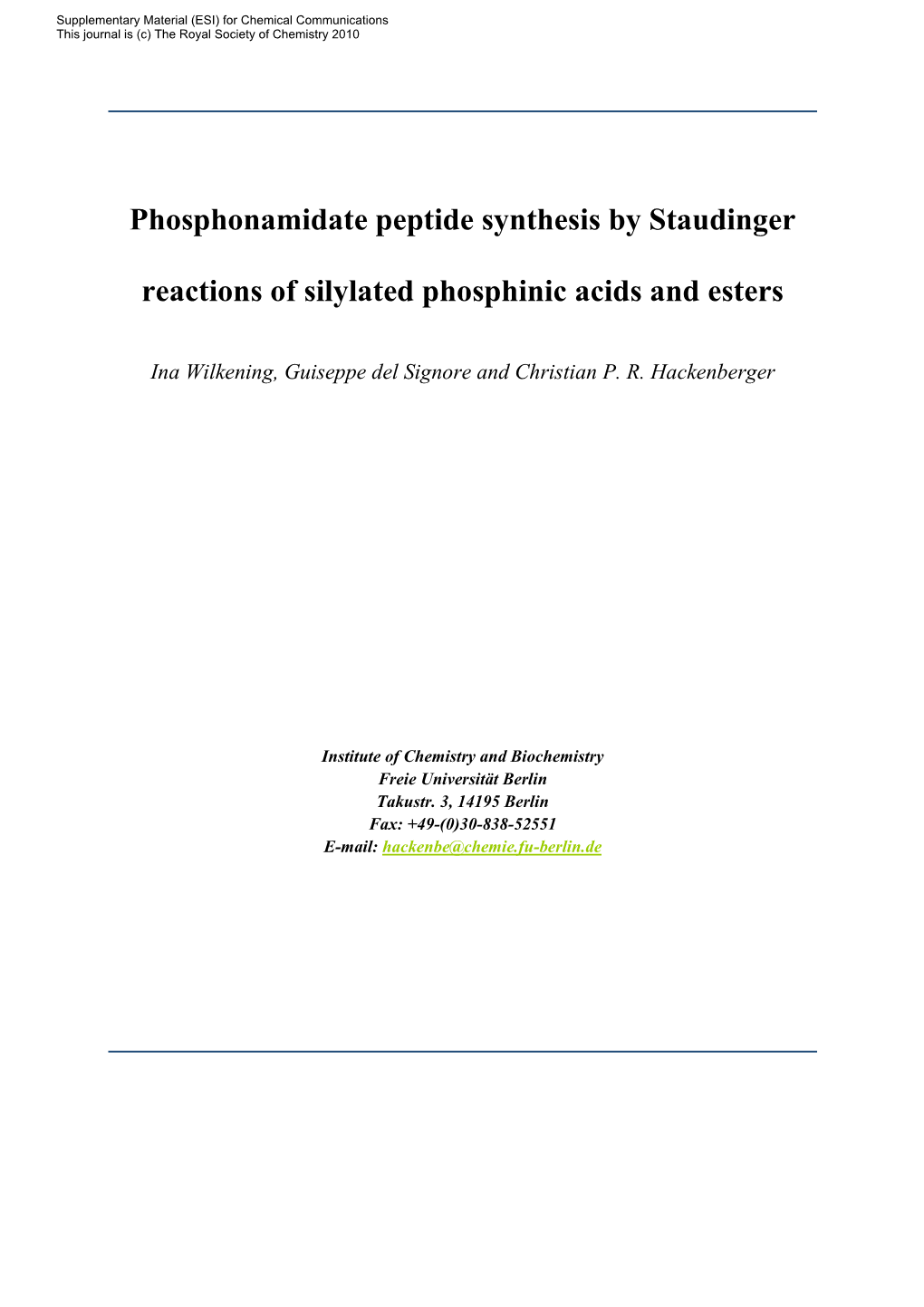 Phosphonamidate Peptide Synthesis by Staudinger Reactions of Silylated Phosphinic Acids Supporting Information