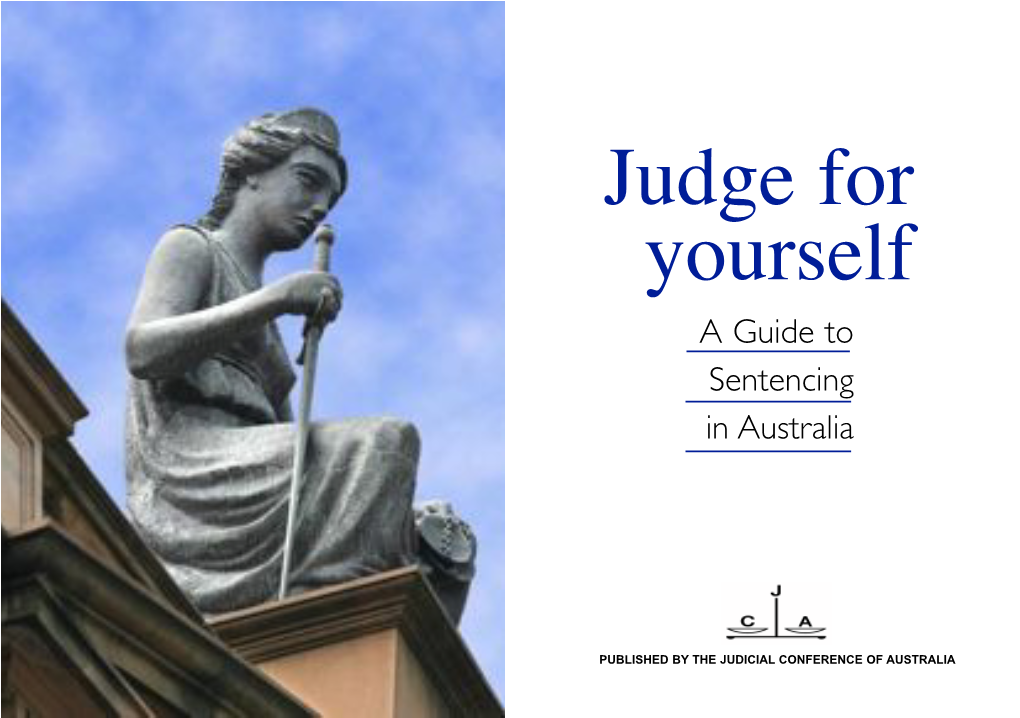 Judge for Yourself: a Guide to Sentencing in Australia