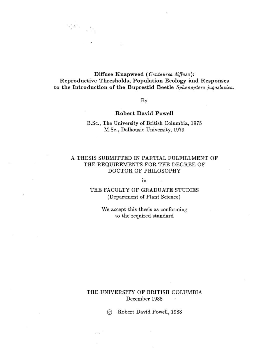 Diffuse Knapweed (Centaurea Diffusa): Reproductive Thresholds, Population Ecology and Responses to the Introduction of the Buprestid Beetle Sphenoptera Jugoslavica