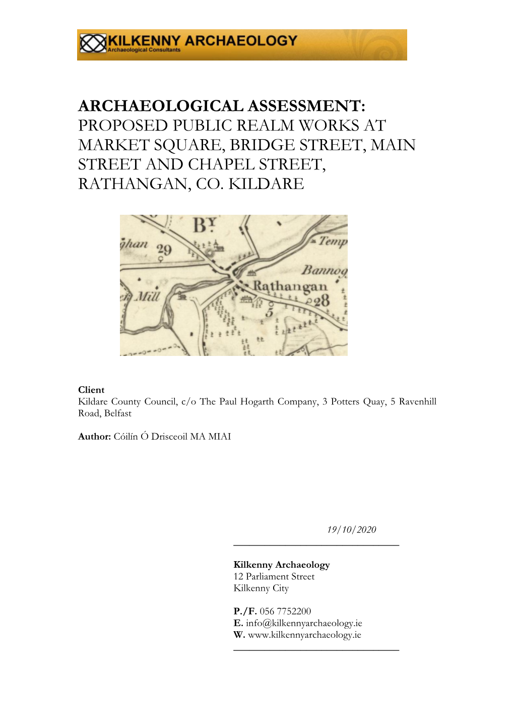 Archaeological Assessment: Proposed Public Realm Works at Market Square, Bridge Street, Main Street and Chapel Street, Rathangan, Co