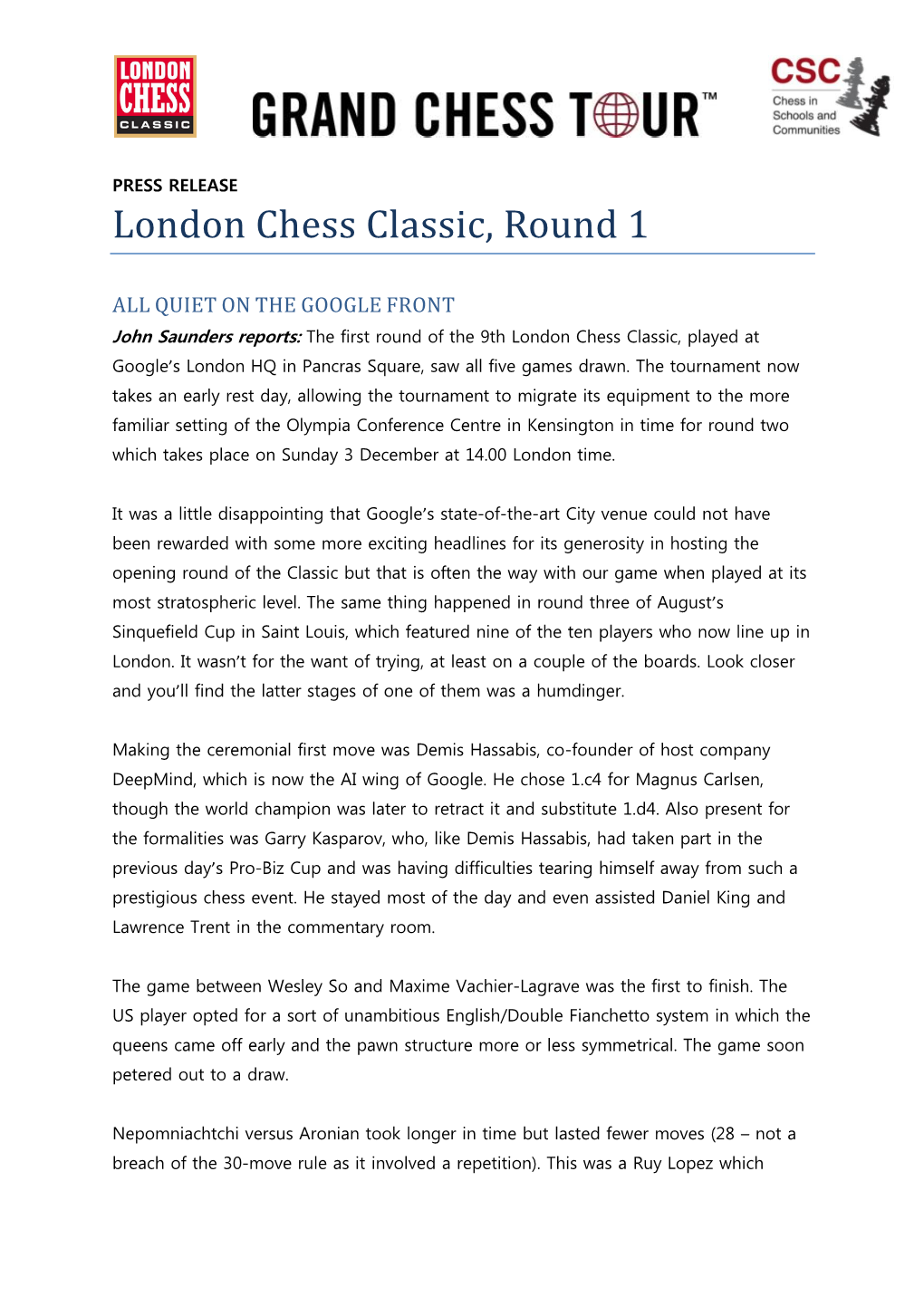 London Chess Classic, Round 1