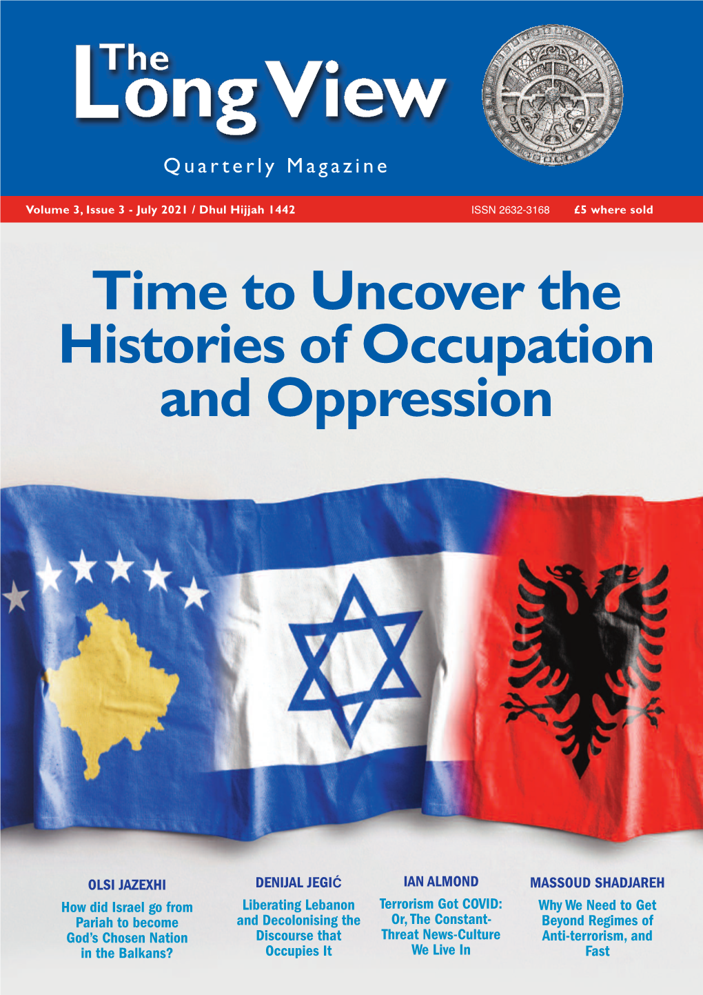Time to Uncover the Histories of Occupation and Oppression