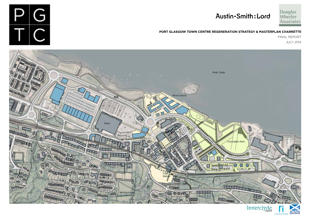 Port Glasgow Town Centre Regeneration Strategy & Masterplan Charrette Final Report July 2014