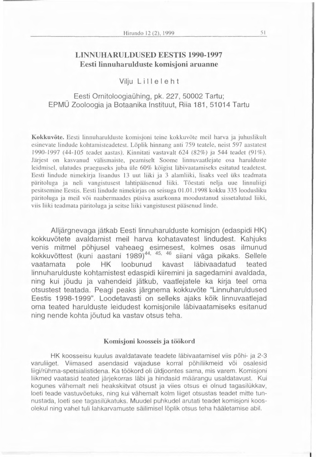 1,INNUHAKULDUSED EESTIS 1990-1997 Eesti Linnuharulduste Komisjoni Aruanne