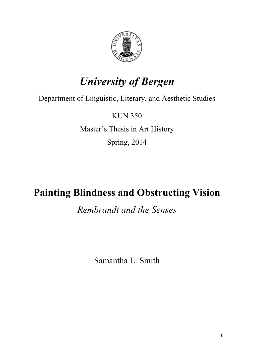 Painting Blindness and Obstructing Vision Rembrandt and the Senses