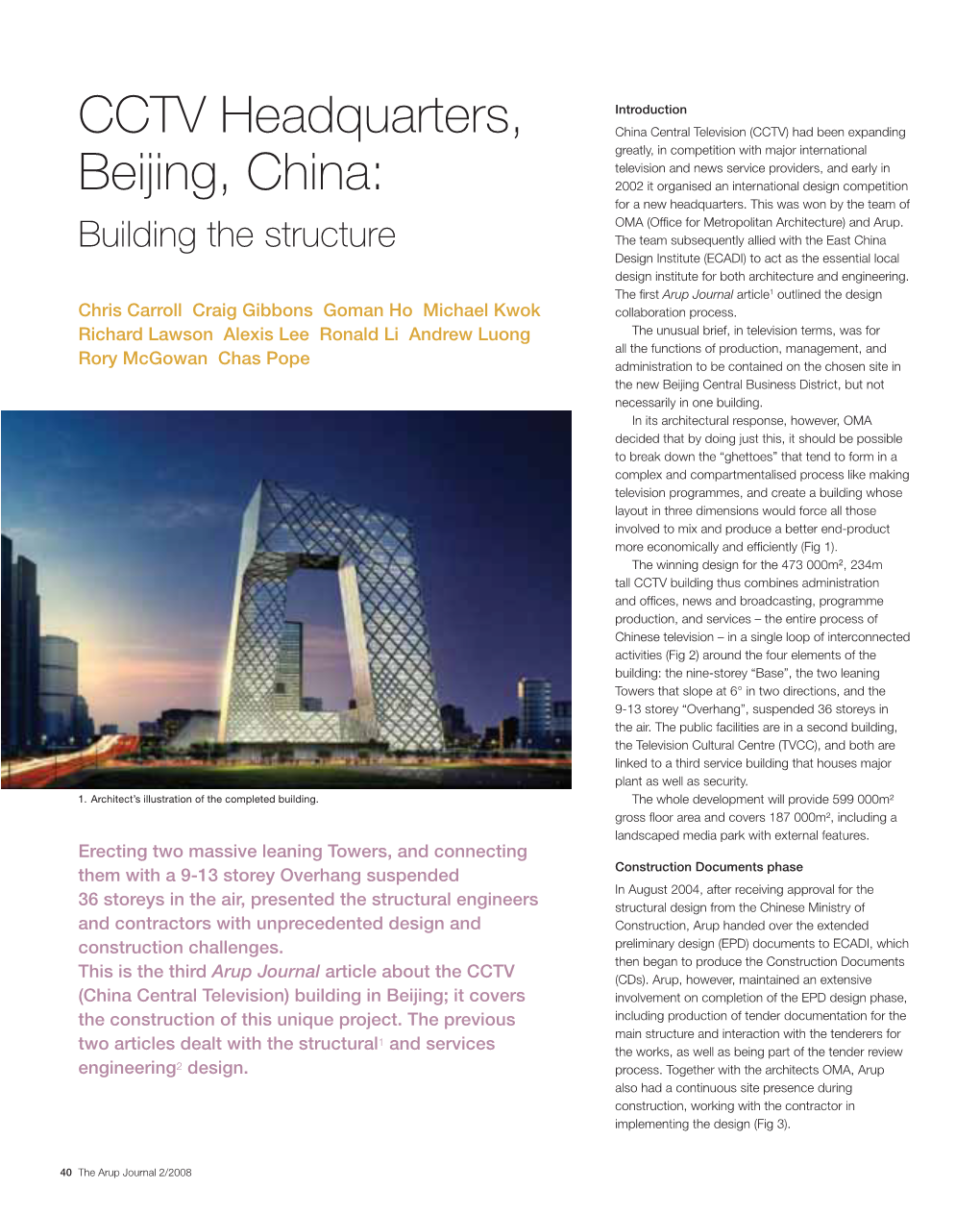 CCTV Headquarters, Beijing, China: Thought About the Buildability of the Primary Structural Elements and Connections