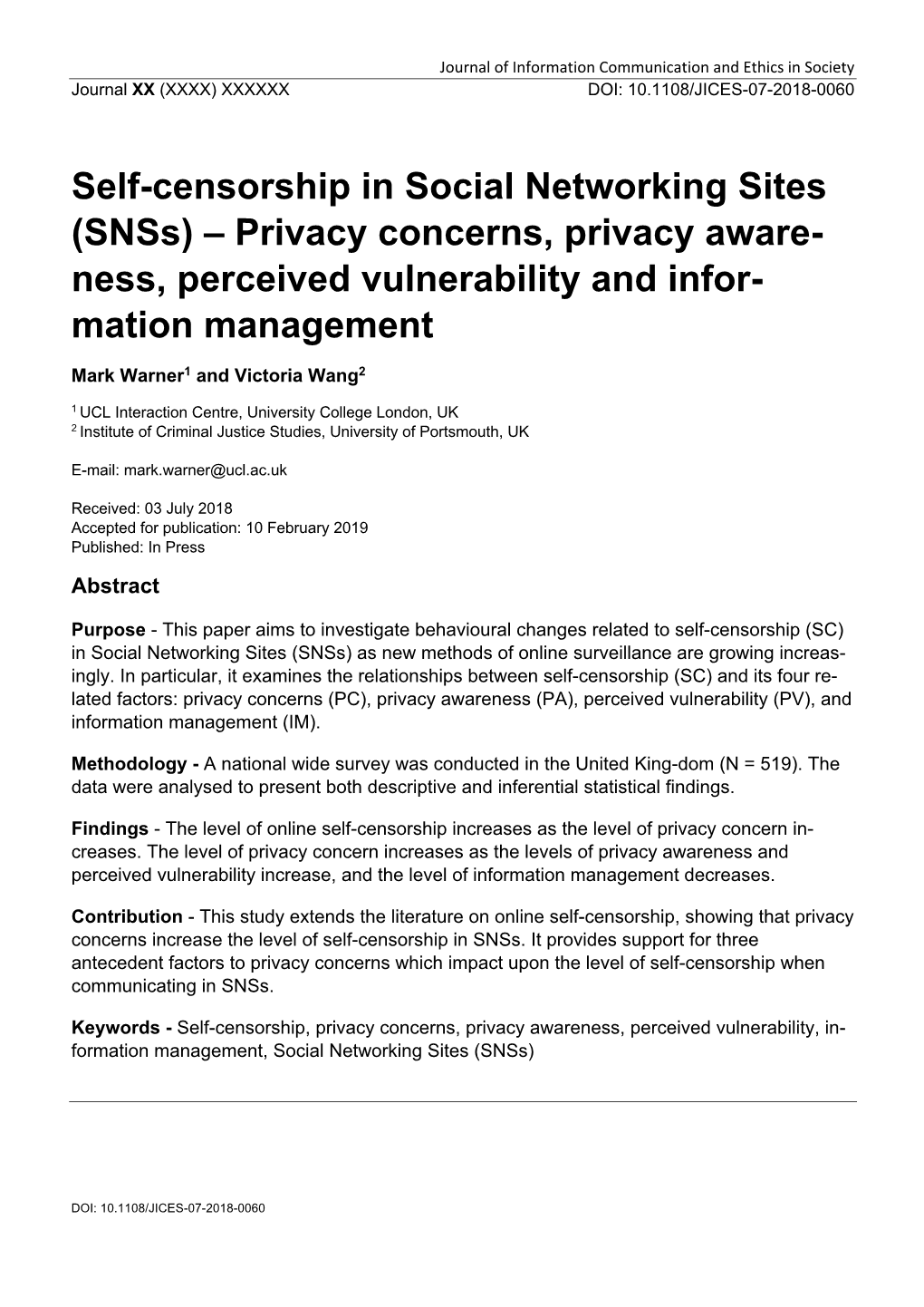 Self-Censorship in Social Networking Sites (Snss) – Privacy Concerns, Privacy Aware- Ness, Perceived Vulnerability and Infor- Mation Management