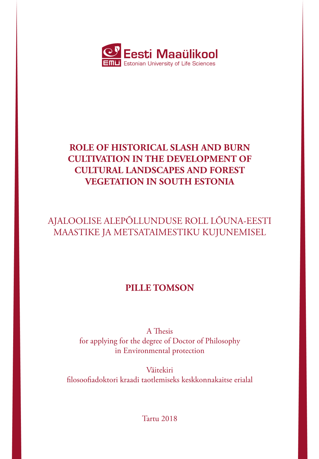 Role of Historical Slash and Burn Cultivation in the Development of Cultural Landscapes and Forest Vegetation in South Estonia