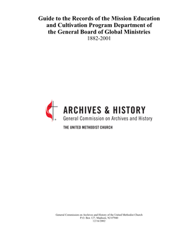 Guide to the Records of the Mission Education and Cultivation Program Department of the General Board of Global Ministries 1882-2001