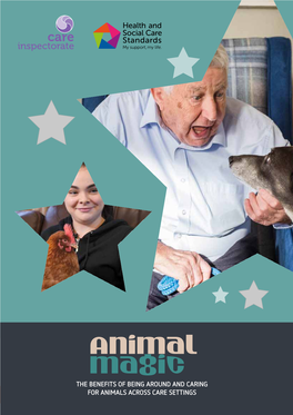 Animal Magic the BENEFITS of BEING AROUND and CARING for ANIMALS ACROSS CARE SETTINGS Page 2