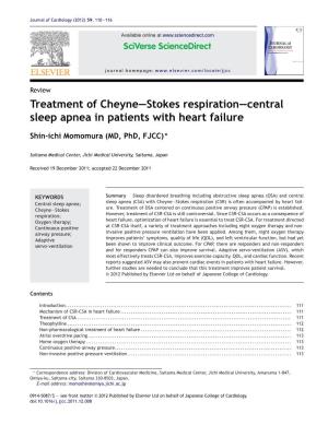 Treatment of Cheyne–Stokes Respiration–Central Sleep Apnea In