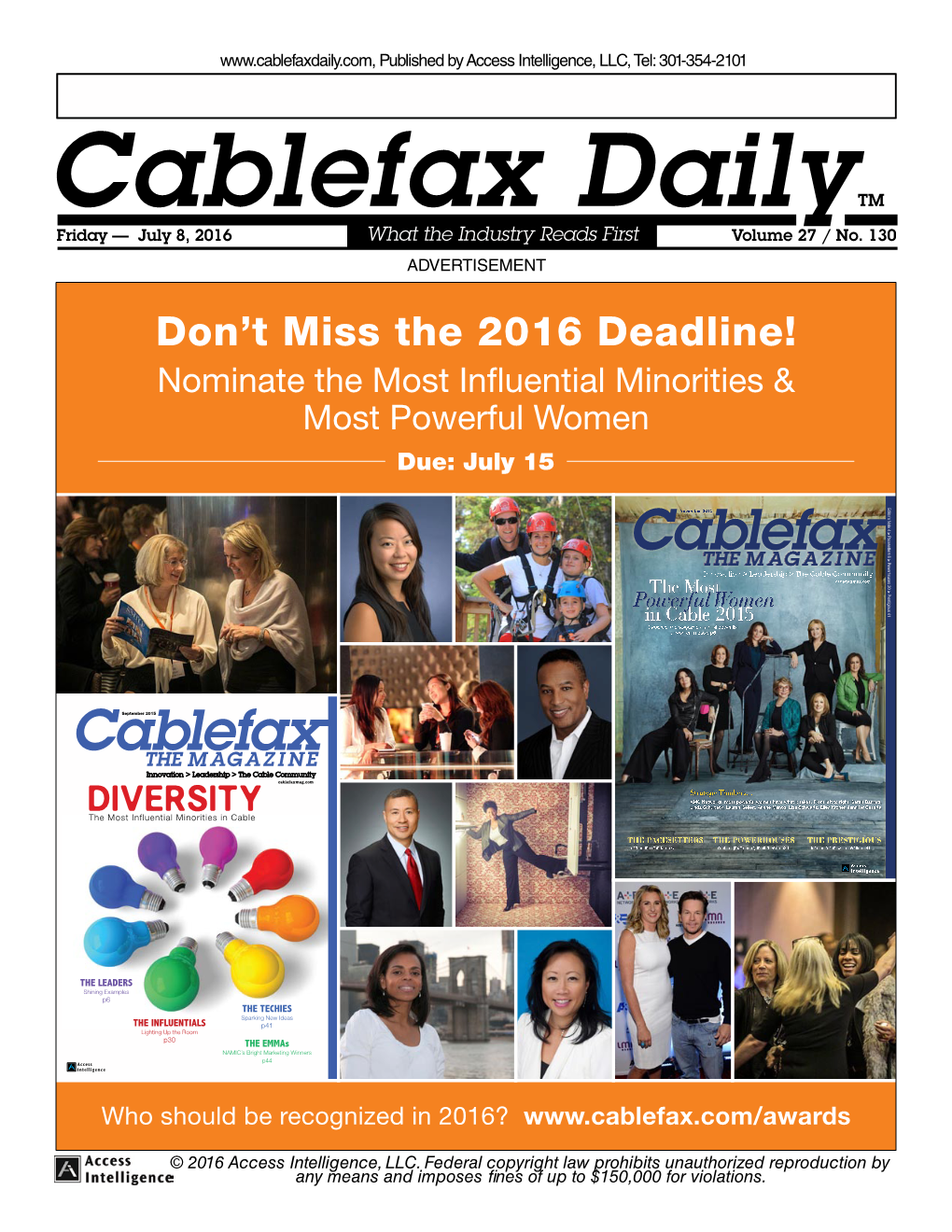 Cablefax Dailytm Friday — July 8, 2016 What the Industry Reads First Volume 27 / No