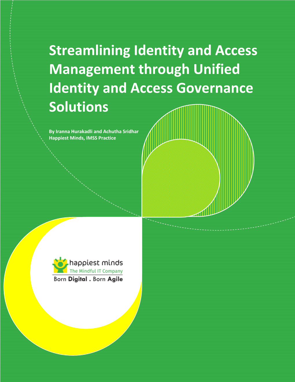 Streamlining Identity and Access Management Through Unified Identity and Access Governance Solutions