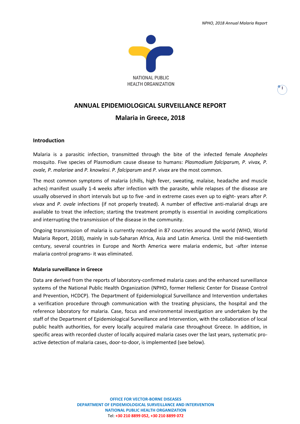 ANNUAL EPIDEMIOLOGICAL SURVEILLANCE REPORT Malaria in Greece, 2018