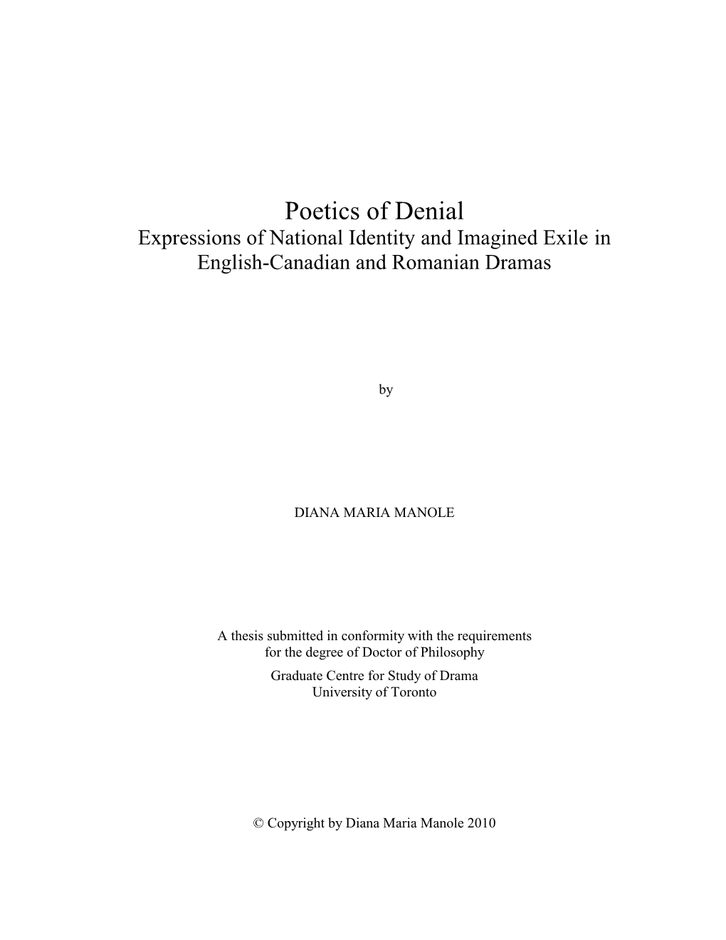 Poetics of Denial Expressions of National Identity and Imagined Exile in English�Canadian and Romanian Dramas